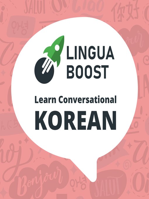 Title details for LinguaBoost--Learn Conversational Korean by LinguaBoost - Available